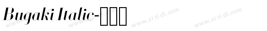 Bugaki Italic字体转换